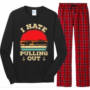 I Hate Pulling Out Retro Boating Boat Captain Long Sleeve Pajama Set