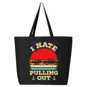 I Hate Pulling Out Retro Boating Boat Captain 25L Jumbo Tote