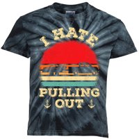 I Hate Pulling Out Retro Boating Boat Captain Kids Tie-Dye T-Shirt