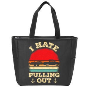 I Hate Pulling Out Retro Boating Boat Captain Zip Tote Bag