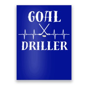 Ice Hockey Player Hockey Lover Goal Driller Hockey Heartbeat Gift Poster