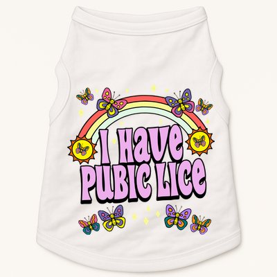 I Have Pubic Lice Doggie Tank