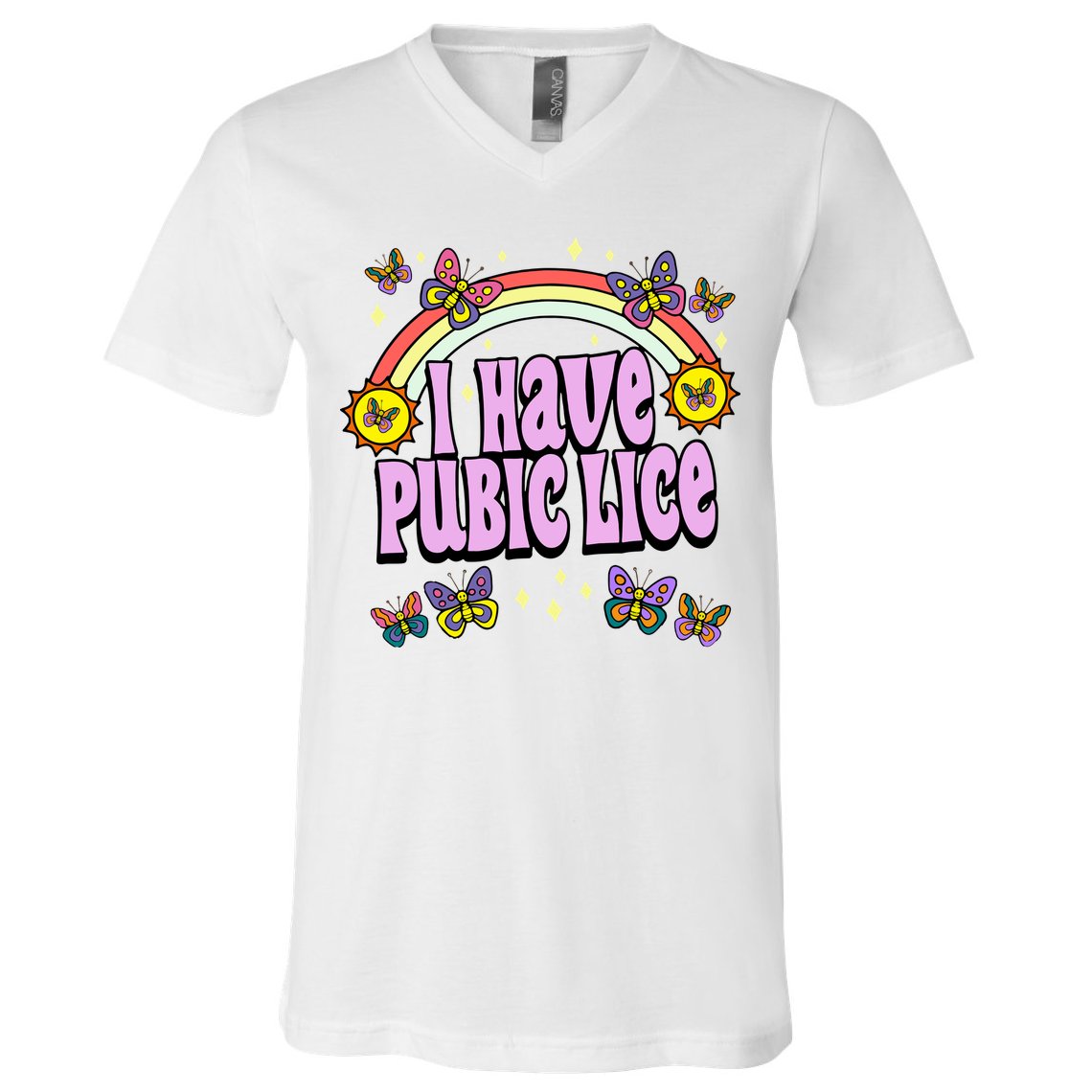 I Have Pubic Lice V-Neck T-Shirt