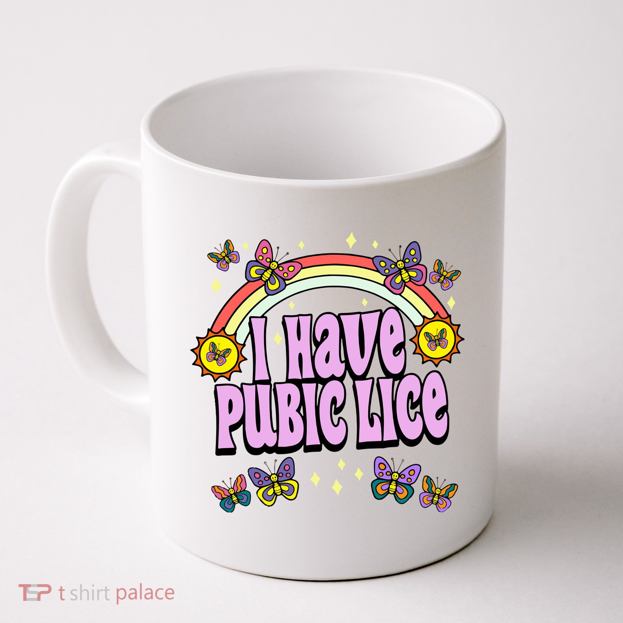 I Have Pubic Lice Mug