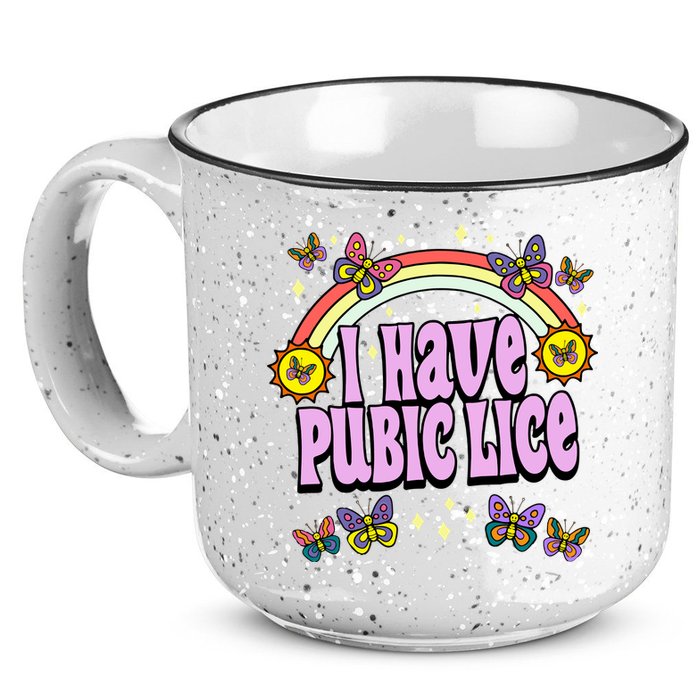 I Have Pubic Lice 15oz Campfire Ceramic Mug