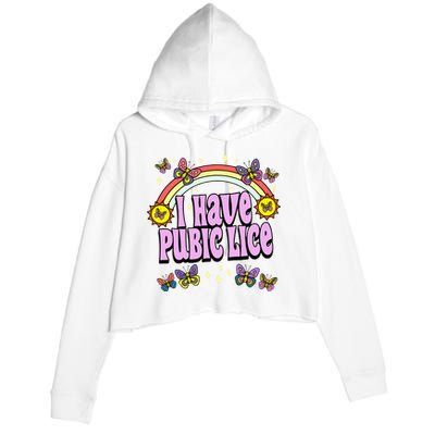 I Have Pubic Lice Crop Fleece Hoodie
