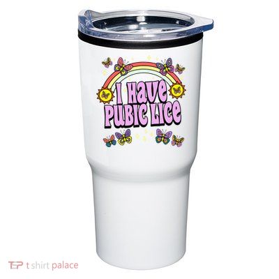 I Have Pubic Lice Tumbler