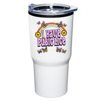 I Have Pubic Lice Tumbler