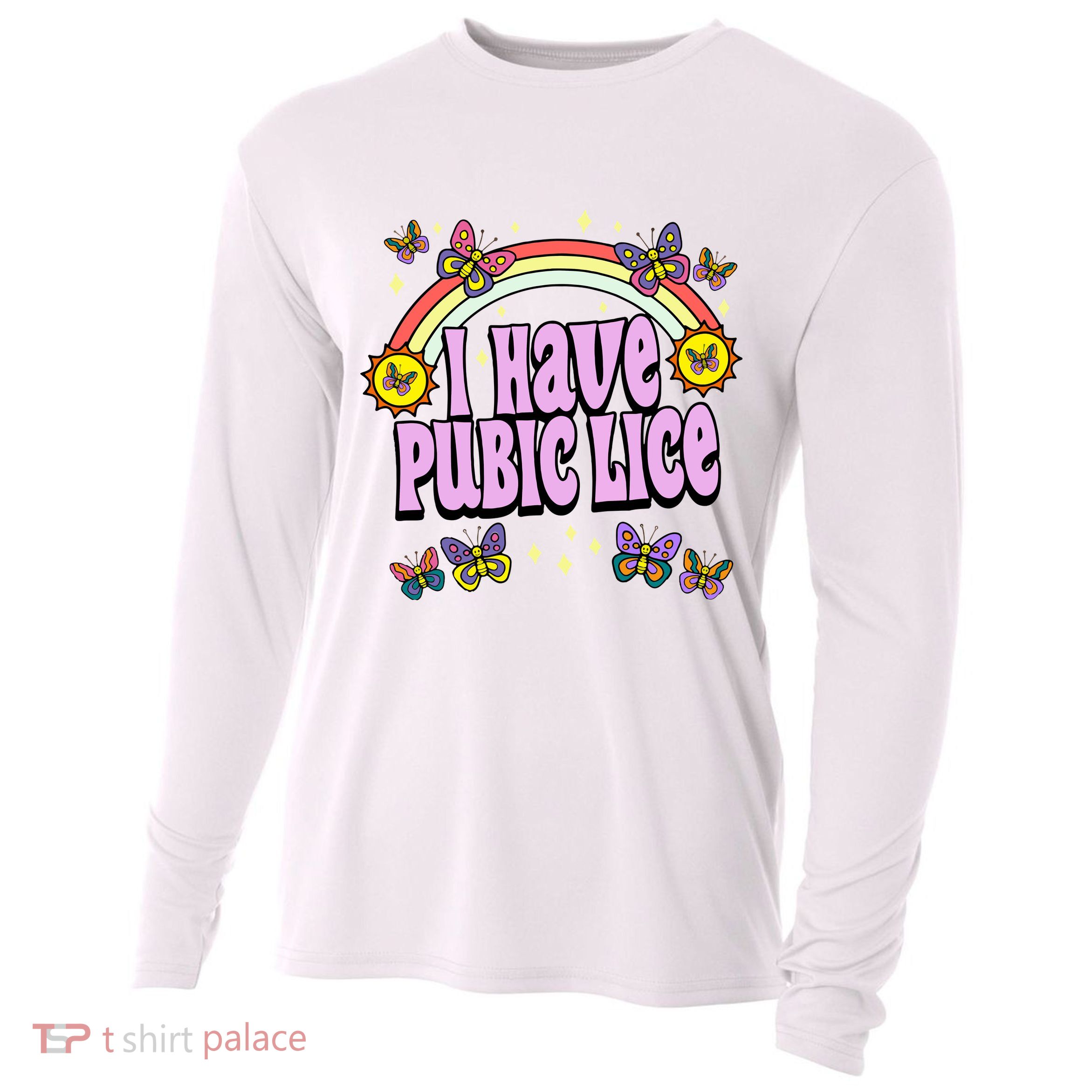 I Have Pubic Lice Cooling Performance Long Sleeve Crew