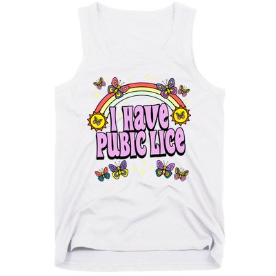 I Have Pubic Lice Tank Top