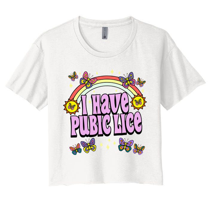 I Have Pubic Lice Crop Top