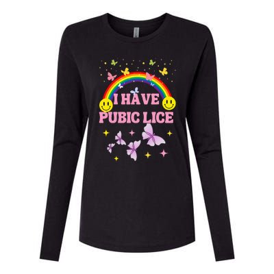 I Have Pubic Lice Funny Retro Offensive Inappropriate Meme Womens Cotton Relaxed Long Sleeve T-Shirt