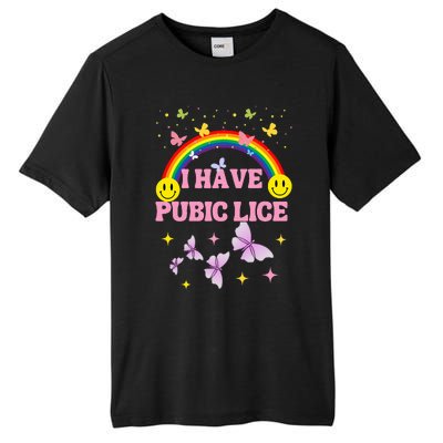 I Have Pubic Lice Funny Retro Offensive Inappropriate Meme Tall Fusion ChromaSoft Performance T-Shirt