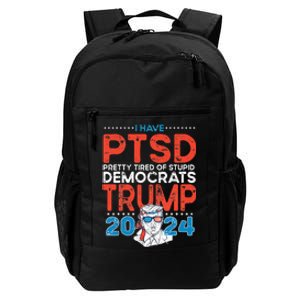 I Have PTSD Pretty Tired of Stupid Democrats Trump 2024 Daily Commute Backpack