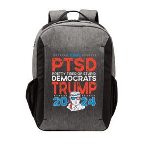 I Have PTSD Pretty Tired of Stupid Democrats Trump 2024 Vector Backpack