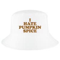 I Hate Pumpkin Spice Funny Cool Comfort Performance Bucket Hat
