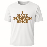 I Hate Pumpkin Spice Funny Cooling Performance Crew T-Shirt