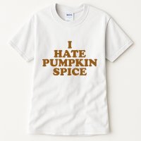 I Hate Pumpkin Spice Funny Tall T-Shirt