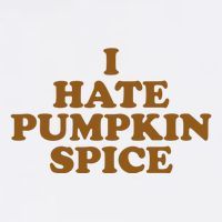 I Hate Pumpkin Spice Funny Tall T-Shirt
