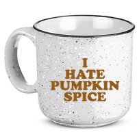 I Hate Pumpkin Spice Funny 15oz Campfire Ceramic Mug