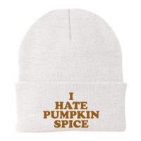 I Hate Pumpkin Spice Funny Beanie