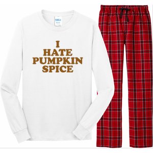 I Hate Pumpkin Spice Funny Long Sleeve Pajama Set