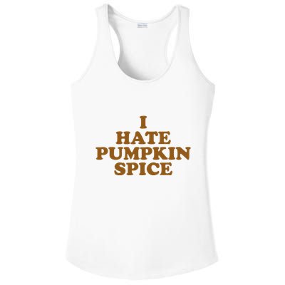 I Hate Pumpkin Spice Funny Ladies PosiCharge Competitor Racerback Tank