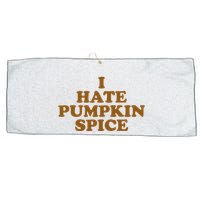 I Hate Pumpkin Spice Funny Large Microfiber Waffle Golf Towel