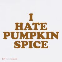 I Hate Pumpkin Spice Funny Poster