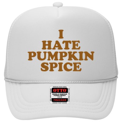 I Hate Pumpkin Spice Funny Trucker Hat