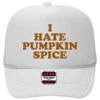 I Hate Pumpkin Spice Funny Trucker Hat