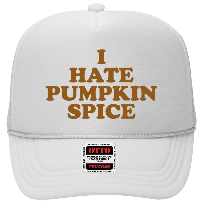 I Hate Pumpkin Spice Funny Trucker Hat