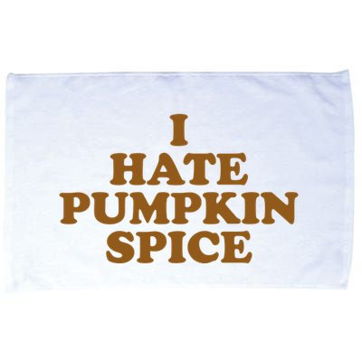 I Hate Pumpkin Spice Funny Microfiber Hand Towel