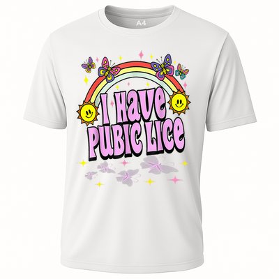 I Have Pubic Lice Funny Retro Offensive Inappropriate Cooling Performance Crew T-Shirt