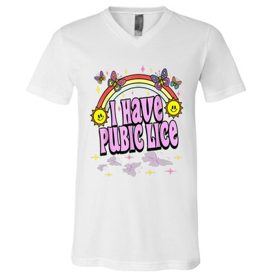 I Have Pubic Lice Funny Retro Offensive Inappropriate V-Neck T-Shirt