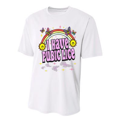 I Have Pubic Lice Funny Retro Offensive Inappropriate Performance Sprint T-Shirt