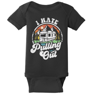 I Hate Pulling Out Funny Camper Rv Camping Trailer Gift Baby Bodysuit