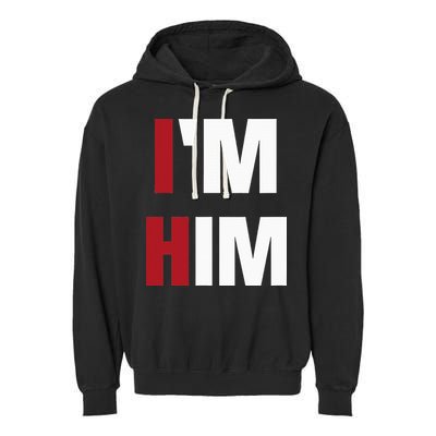 IM Him Prayed For A Man Like Him Christian Garment-Dyed Fleece Hoodie