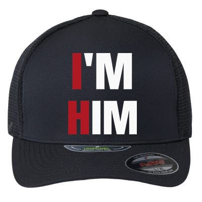 IM Him Prayed For A Man Like Him Christian Flexfit Unipanel Trucker Cap