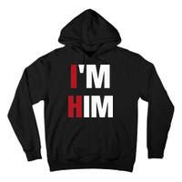 IM Him Prayed For A Man Like Him Christian Tall Hoodie
