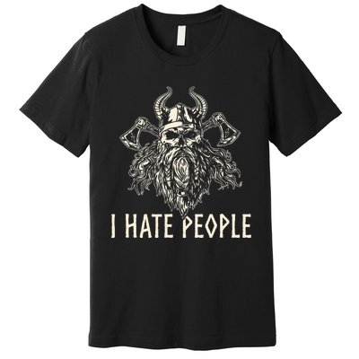 I Hate People Norse Mythology Viking Premium T-Shirt