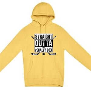 Ice Hockey Player Gift Straight Outta The Penalty Box Premium Pullover Hoodie