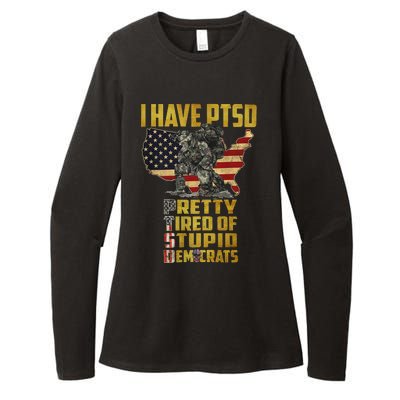 I Have PTSD Pretty Tired Of Stupid Democrats Womens CVC Long Sleeve Shirt