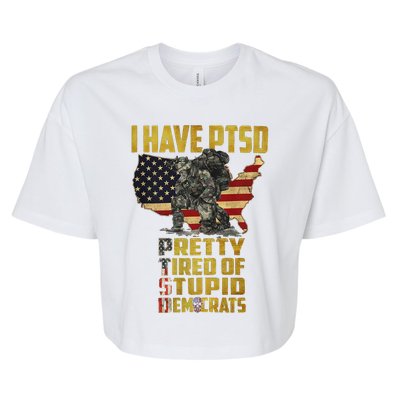 I Have PTSD Pretty Tired Of Stupid Democrats Bella+Canvas Jersey Crop Tee