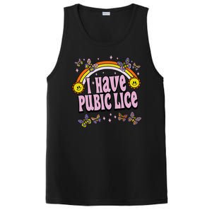 I Have Pubic Lice Funny Sarcastic Rainbow PosiCharge Competitor Tank