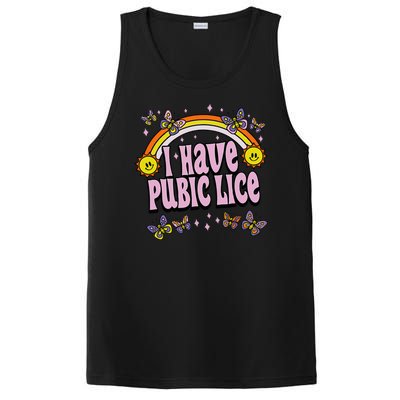 I Have Pubic Lice Funny Sarcastic Rainbow PosiCharge Competitor Tank