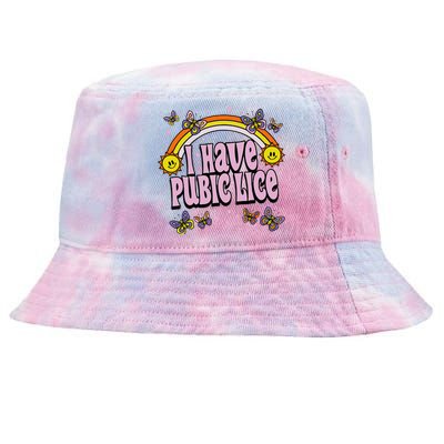 I Have Pubic Lice Funny Sarcastic Rainbow Tie-Dyed Bucket Hat