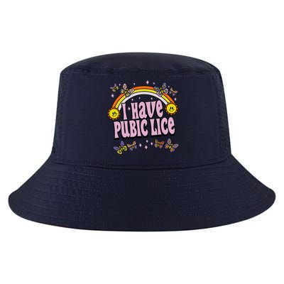 I Have Pubic Lice Funny Sarcastic Rainbow Cool Comfort Performance Bucket Hat