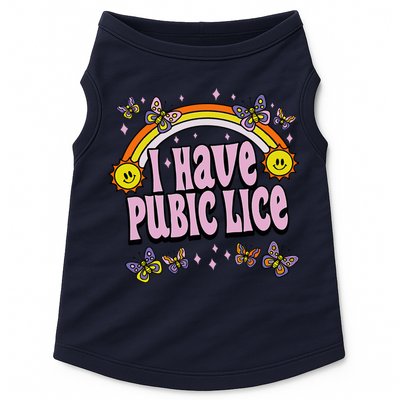 I Have Pubic Lice Funny Sarcastic Rainbow Doggie Tank