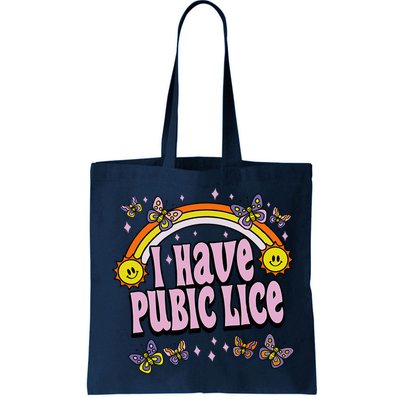 I Have Pubic Lice Funny Sarcastic Rainbow Bag